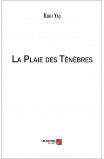 La plaie des ténèbres