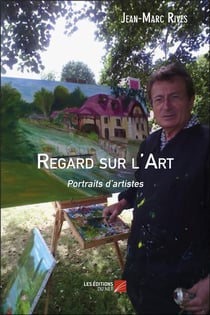 Regard sur l'art - portraits d'artistes