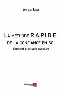La méthode R.A.P.I.D.E. de la confiance en soi