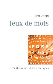 Jeux de mots...ou théorèmes et jeux poétiques