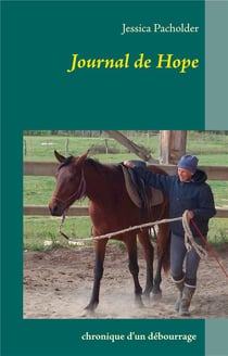 Journal de hope - chronique d'un débourrage