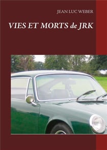 Vies et morts de jrk