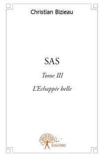 Sas - tome iii : l'echappee belle