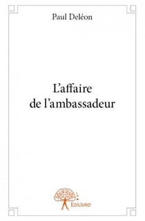 L'affaire de l'ambassadeur