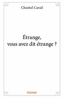 Étrange, vous avez dit étrange