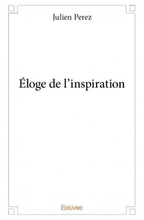 Éloge de l'inspiration