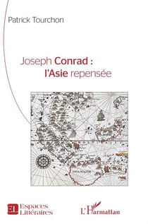 Joseph Conrad : l'Asie repensée
