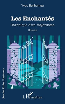 Les enchantés : chronique dun majordome