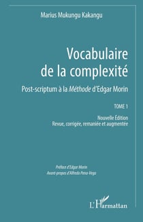 Vocabulaire de la complexité Tome 1 : Post-scriptum à la Méthode d'Edgar Morin