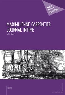 Maximilienne Carpentier - journal intime