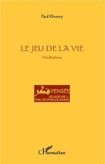 Le jeu de la vie - méditations