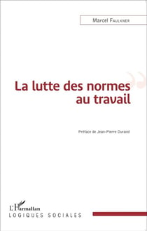 La lutte des normes au travail
