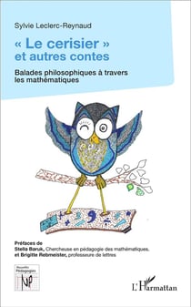 "le cerisier" et autres contes - balades philosophiques à travers les mathématiques