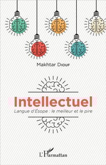 Intellectuel - langue d'Esope : le meilleur et le pire