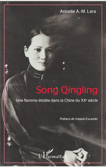 Song Qingling - une flamme étoilée dans la Chine du XXe siècle