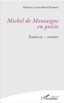 Michel de Montaigne en poésie - essais et... erreurs