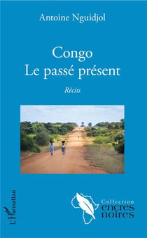 Congo, le passé présent