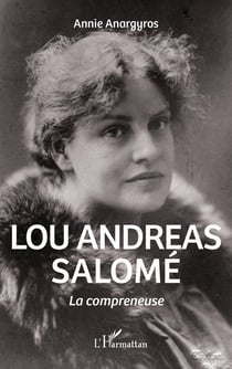 Lou Andreas Salomé, la compreneuse
