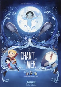 Le chant de la mer - le roman du film