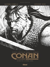 Conan le Cimmérien : au-delà de la rivière noire