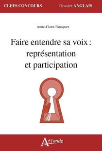 Faire entendre sa voix : représentation et participation