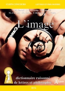 L'image : Dictionnaire raisonné de lettres et philosophie