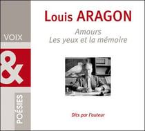 Aragon L. - Amours - Les yeux et la mémoire