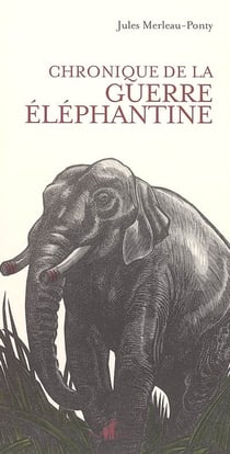 Chronique de la guerre elephantine.