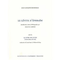 Le lévite d'ephraïm - le livre des juges (chapitres xix-xxi)