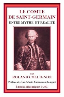 Le comte de saint-germain - entre mythe et réalité