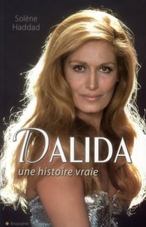 Dalida, une histoire vraie