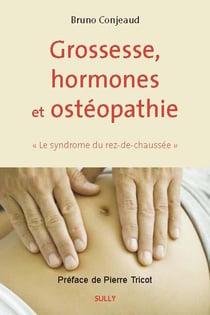 Grossesse, hormones et ostéopathie - le syndrome du rez-de-chaussée