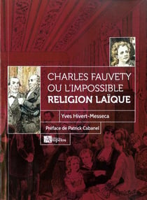 Charles fauvety ou l'impossible religion laïque