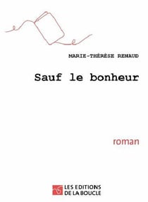 Sauf le bonheur