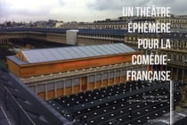 Le théâtre éphémère de la comédie-française