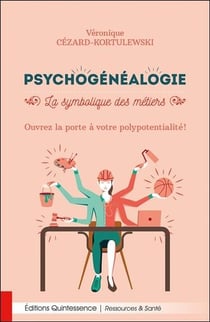 Psychogénéalogie - la symbolique des métiers