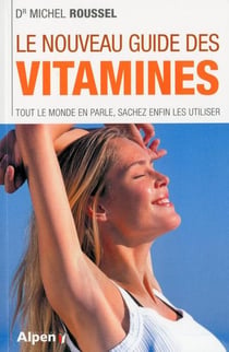 Le nouveau guide des vitamines
