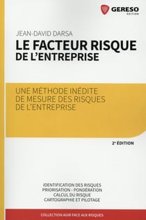 Le facteur risque de l'entreprise - une méthode inédite de mesure des risques de l'entreprise (2e édition)
