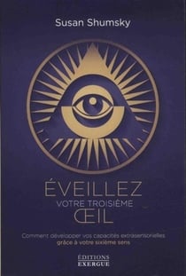 Éveillez votre troisième oeil