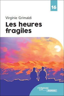 Les heures fragiles