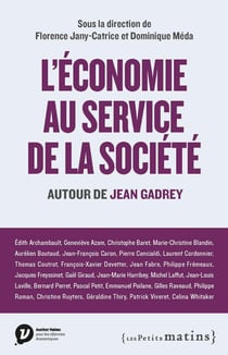 L'économie au service de la société - autour de Jean Gadrey
