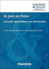 Je pars en thèse - conseils épistolaires aux doctorants