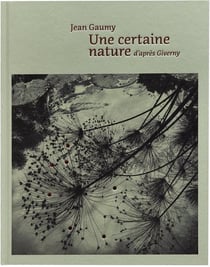Une certaine nature d'après Giverny
