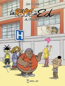 La Bande à ED - Tome 6
