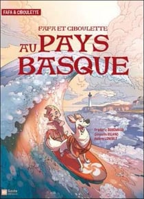 Fafa et Ciboulette au Pays Basque