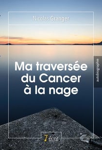 Ma traversée du cancer à la nage