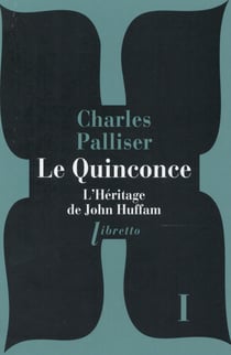 Le quinconce Tome 1 - l'héritage de John Huffman