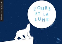 L'ours et la lune - Kamishibaï : Pont des Arts - François Pompon