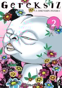 Gereksiz - la dimension invisible Tome 2