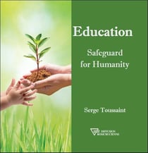 Education safeguard for humanity